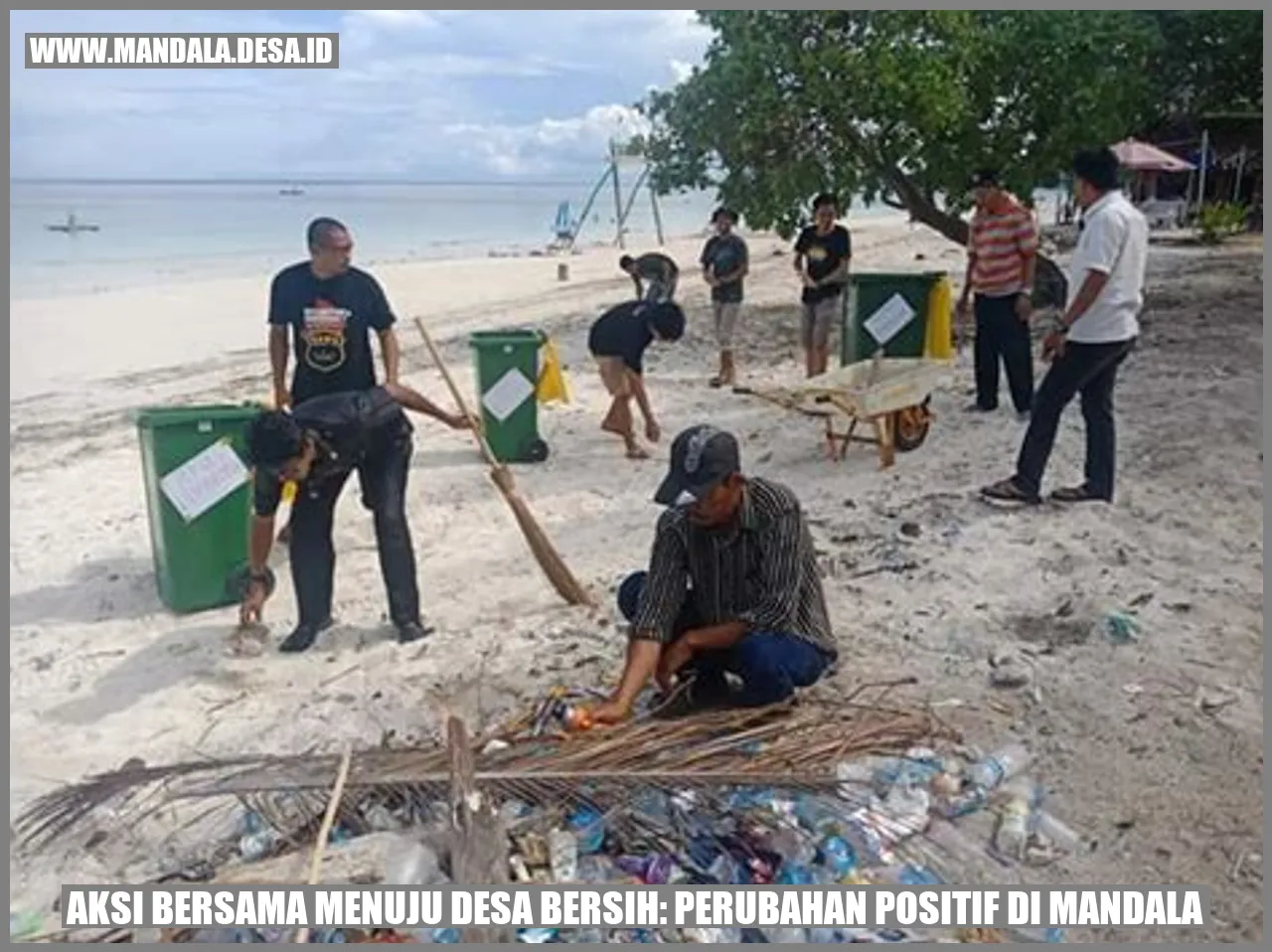 Aksi Bersama Menuju Desa Bersih: Perubahan Positif di Mandala