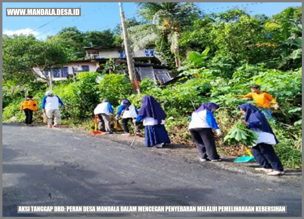 Aksi Tanggap DBD: Peran Desa Mandala dalam Mencegah Penyebaran Melalui Pemeliharaan Kebersihan
