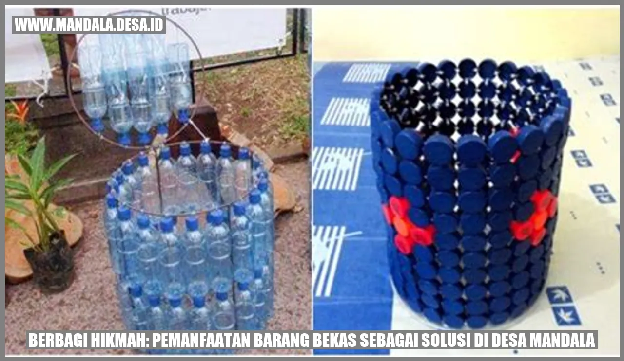 Berbagi Hikmah: Pemanfaatan Barang Bekas sebagai Solusi di Desa Mandala