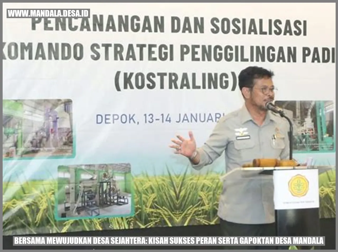 Bersama Mewujudkan Desa Sejahtera: Kisah Sukses Peran Serta Gapoktan Desa Mandala