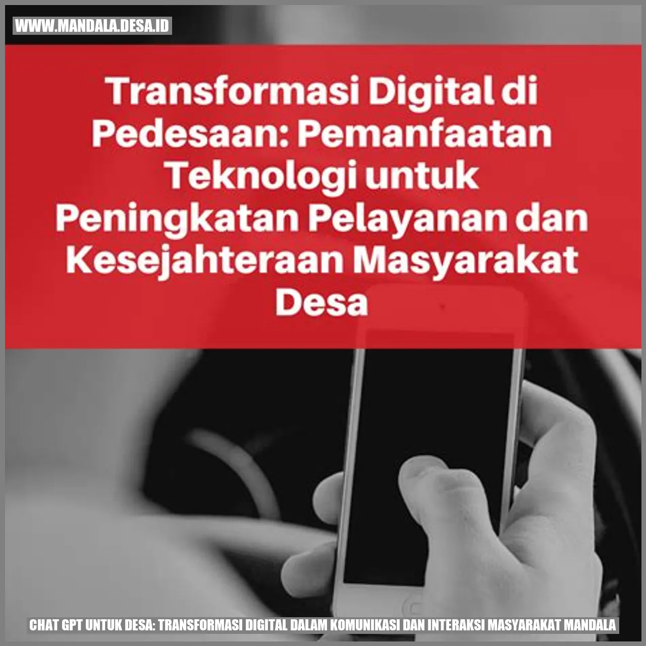 Chat GPT untuk Desa: Transformasi Digital dalam Komunikasi dan Interaksi Masyarakat Mandala