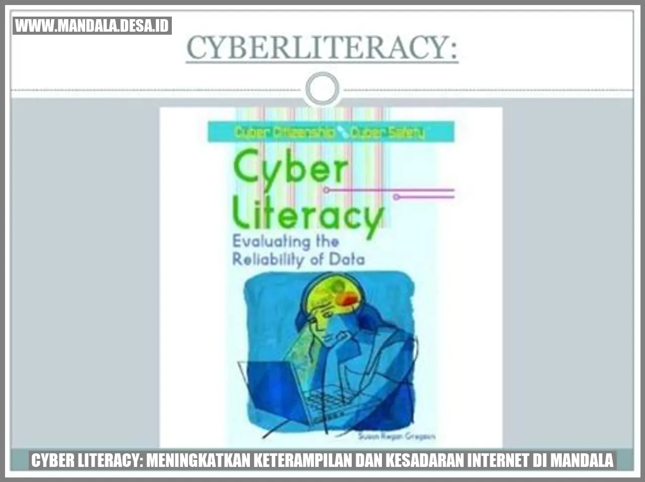Cyber Literacy: Meningkatkan Keterampilan dan Kesadaran Internet di Mandala
