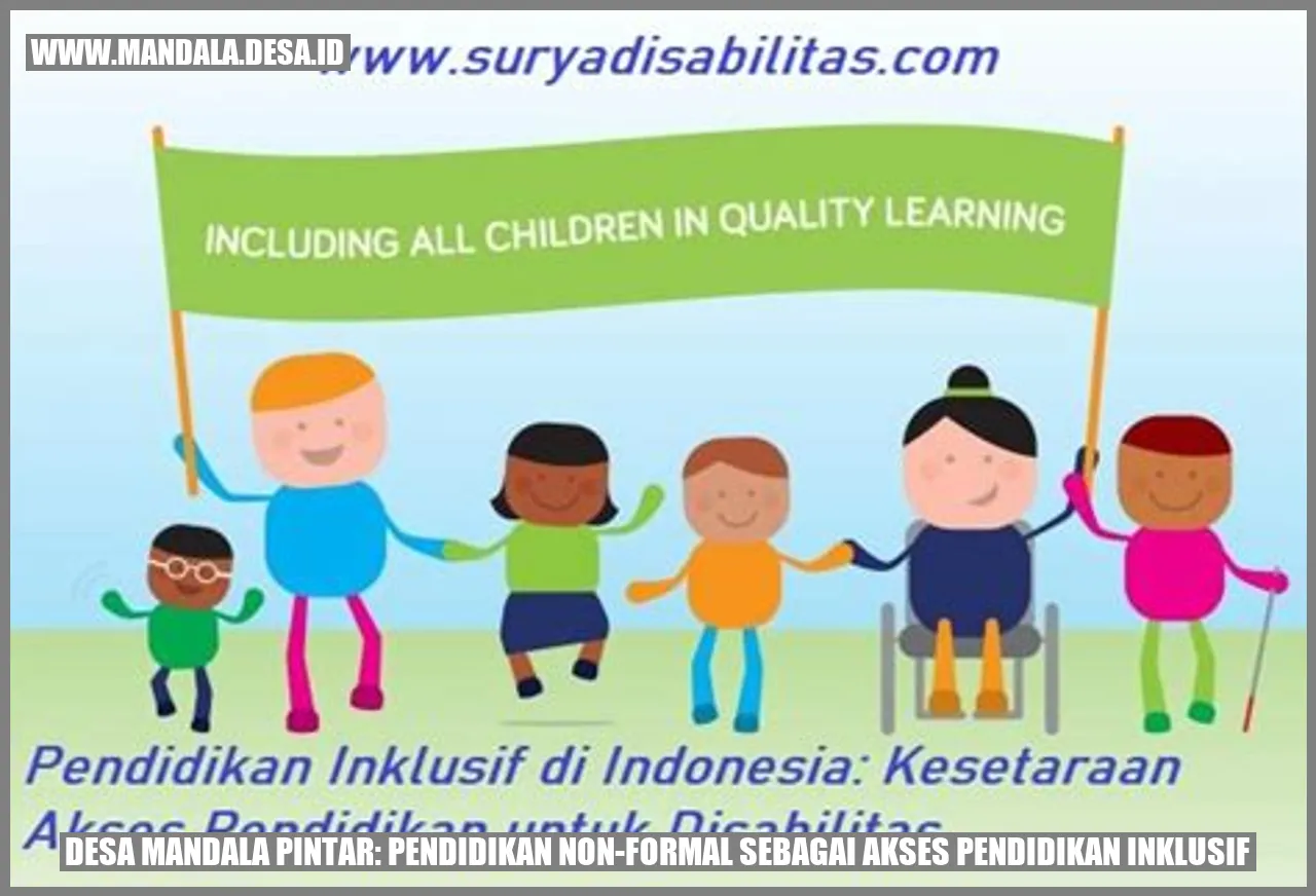 Desa Mandala Pintar: Pendidikan Non-Formal sebagai Akses Pendidikan Inklusif