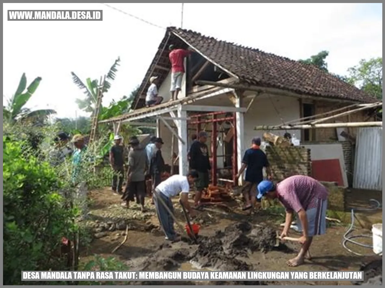 Desa Mandala Tanpa Rasa Takut: Membangun Budaya Keamanan Lingkungan yang Berkelanjutan