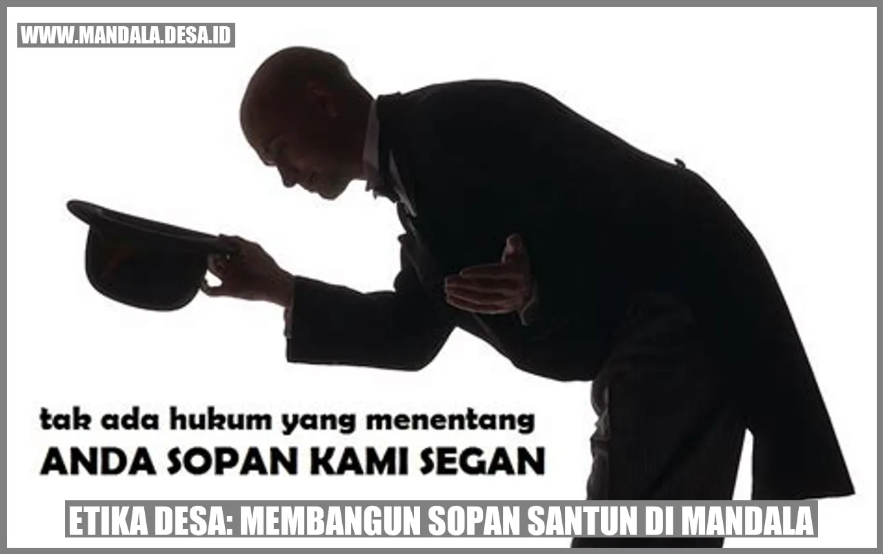 Etika Desa: Membangun Sopan Santun di Mandala