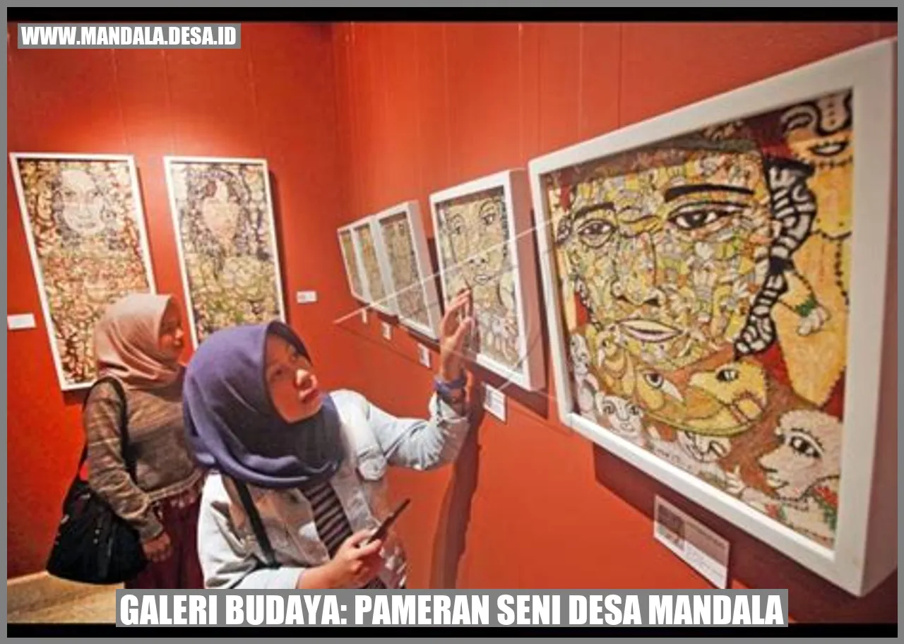 Galeri Budaya: Pameran Seni Desa Mandala