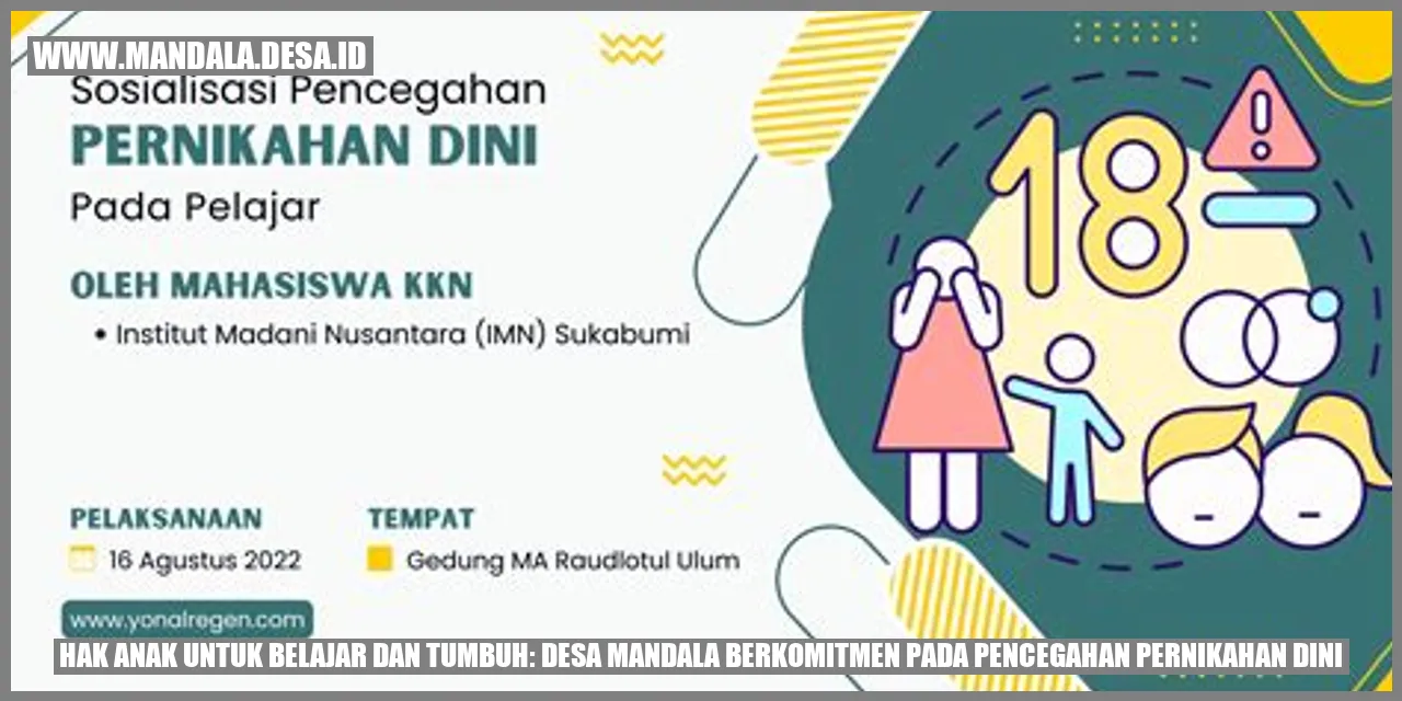 Hak Anak untuk Belajar dan Tumbuh: Desa Mandala Berkomitmen pada Pencegahan Pernikahan Dini