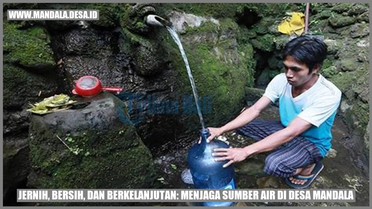 Sumber Air di Desa Mandala