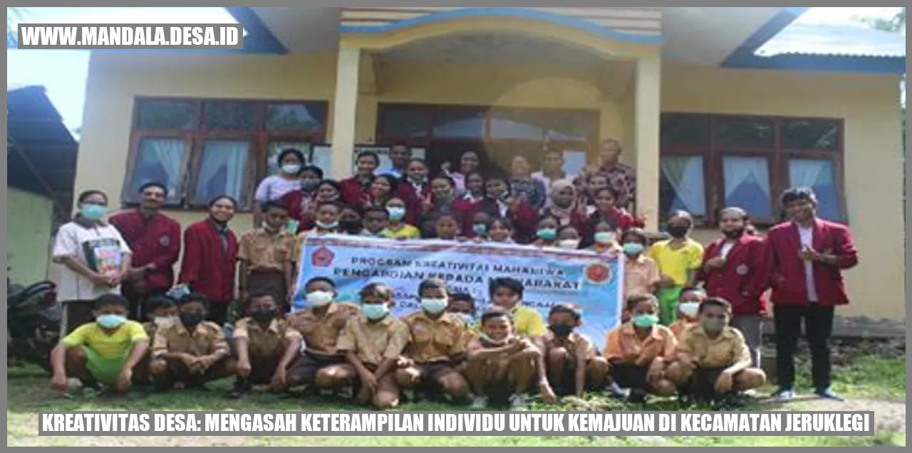 Kreativitas Desa: Mengasah Keterampilan Individu untuk Kemajuan di Kecamatan Jeruklegi