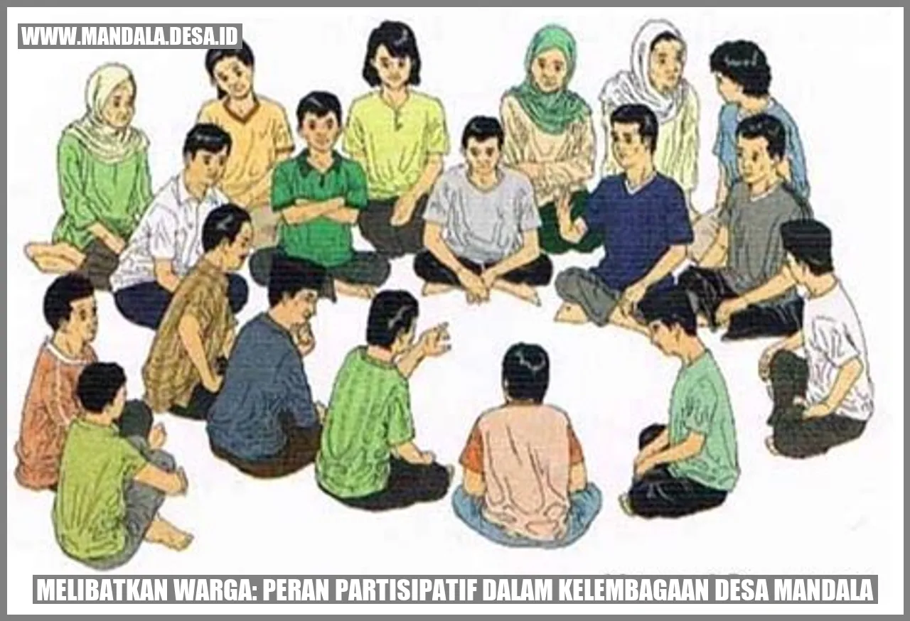 Melibatkan Warga: Peran Partisipatif dalam Kelembagaan Desa Mandala