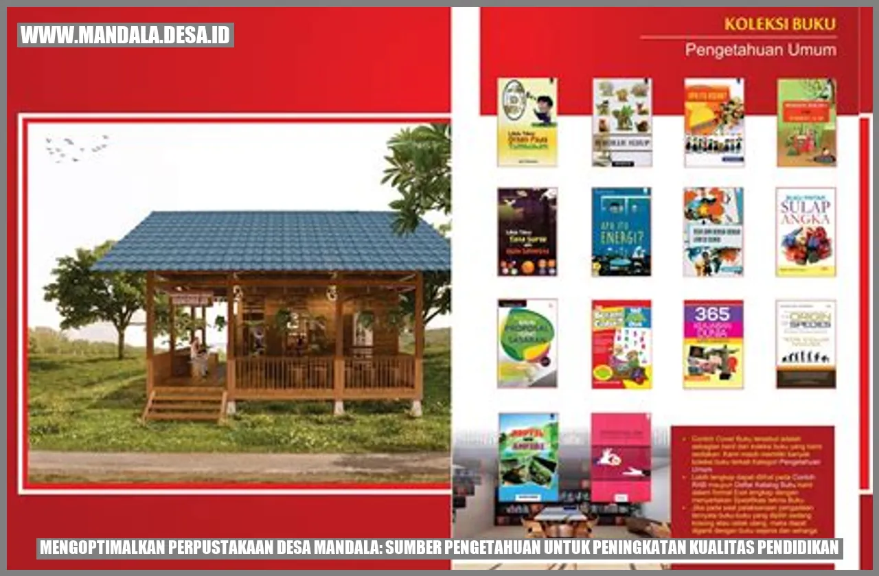 Mengoptimalkan Perpustakaan Desa Mandala: Sumber Pengetahuan untuk Peningkatan Kualitas Pendidikan