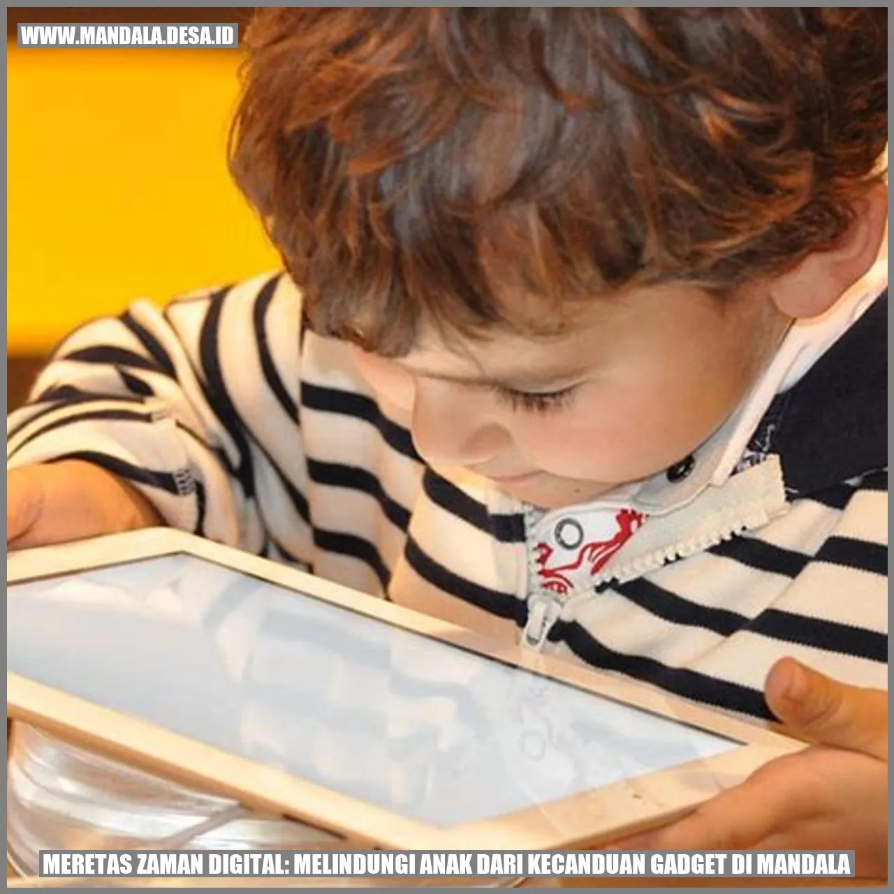 Melindungi Anak dari Kecanduan Gadget