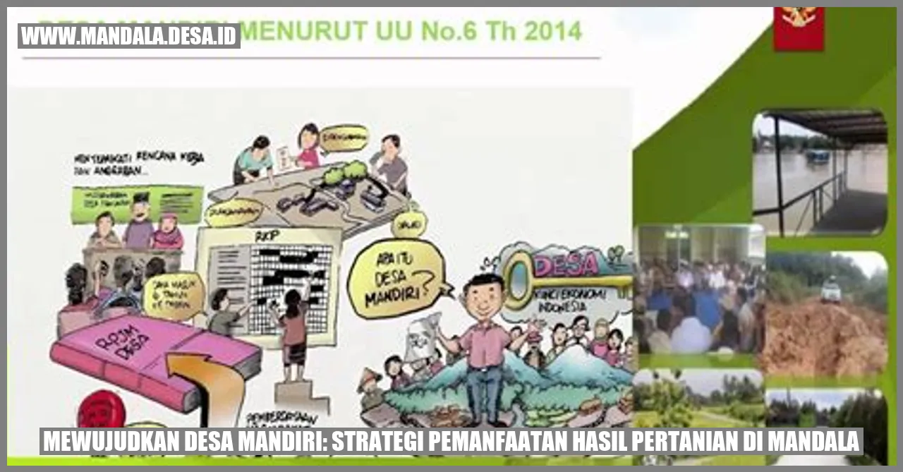 Mewujudkan Desa Mandiri: Strategi Pemanfaatan Hasil Pertanian di Mandala