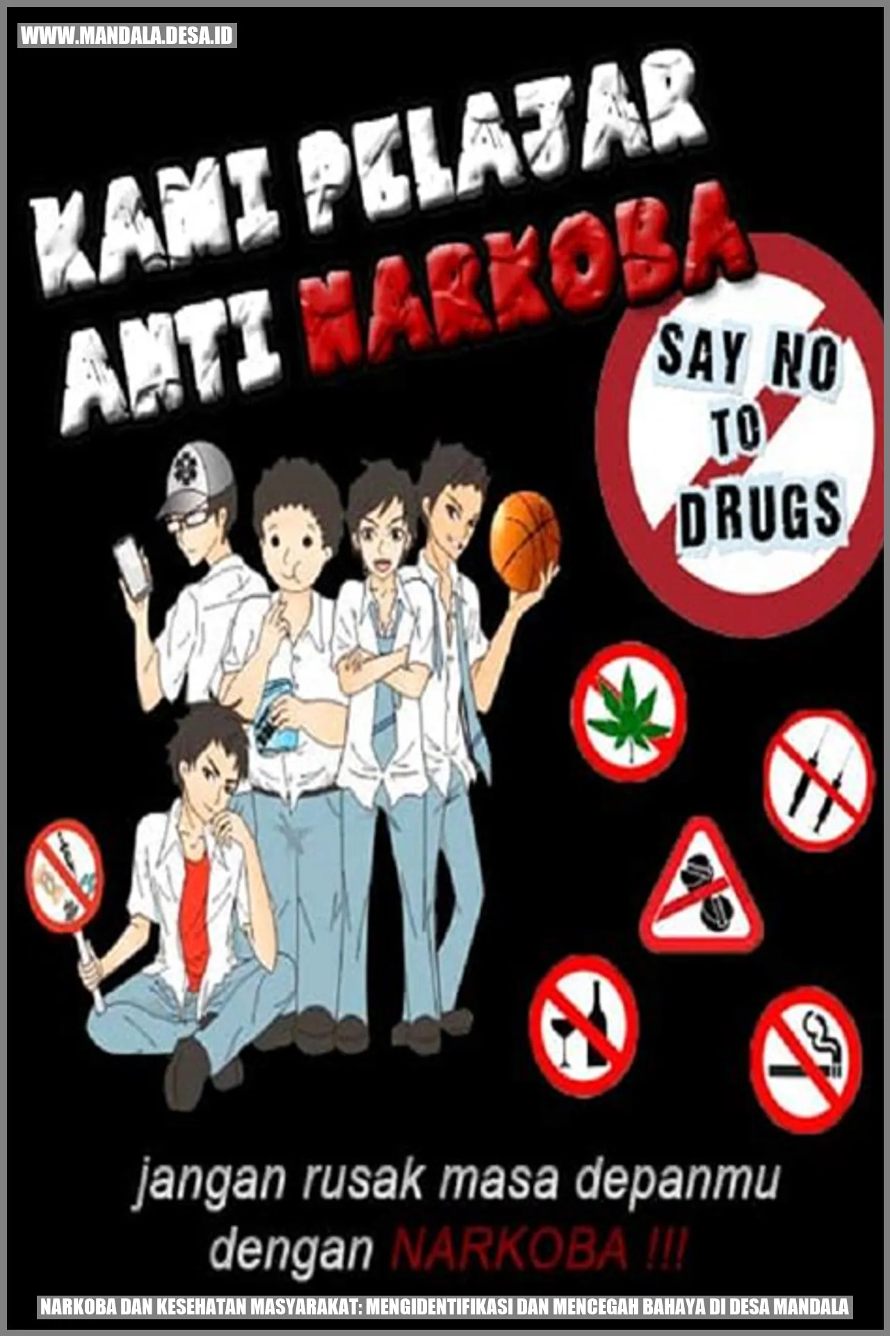 Narkoba dan Kesehatan Masyarakat: Mengidentifikasi dan Mencegah Bahaya di Desa Mandala
