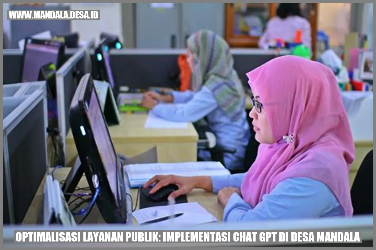 Optimalisasi Layanan Publik: Implementasi Chat GPT di Desa Mandala