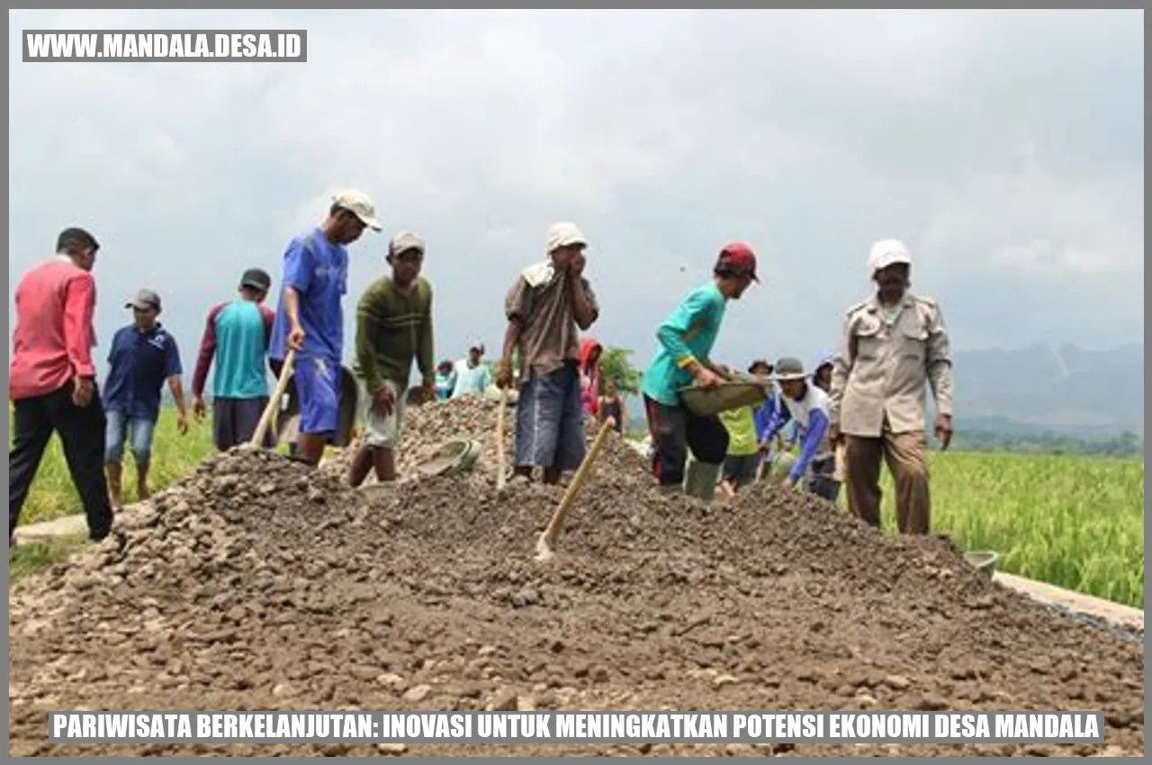 Pariwisata Berkelanjutan: Inovasi untuk Meningkatkan Potensi Ekonomi Desa Mandala
