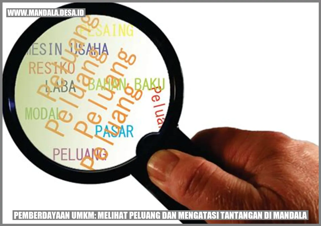 Pemberdayaan UMKM: Melihat Peluang dan Mengatasi Tantangan di Mandala