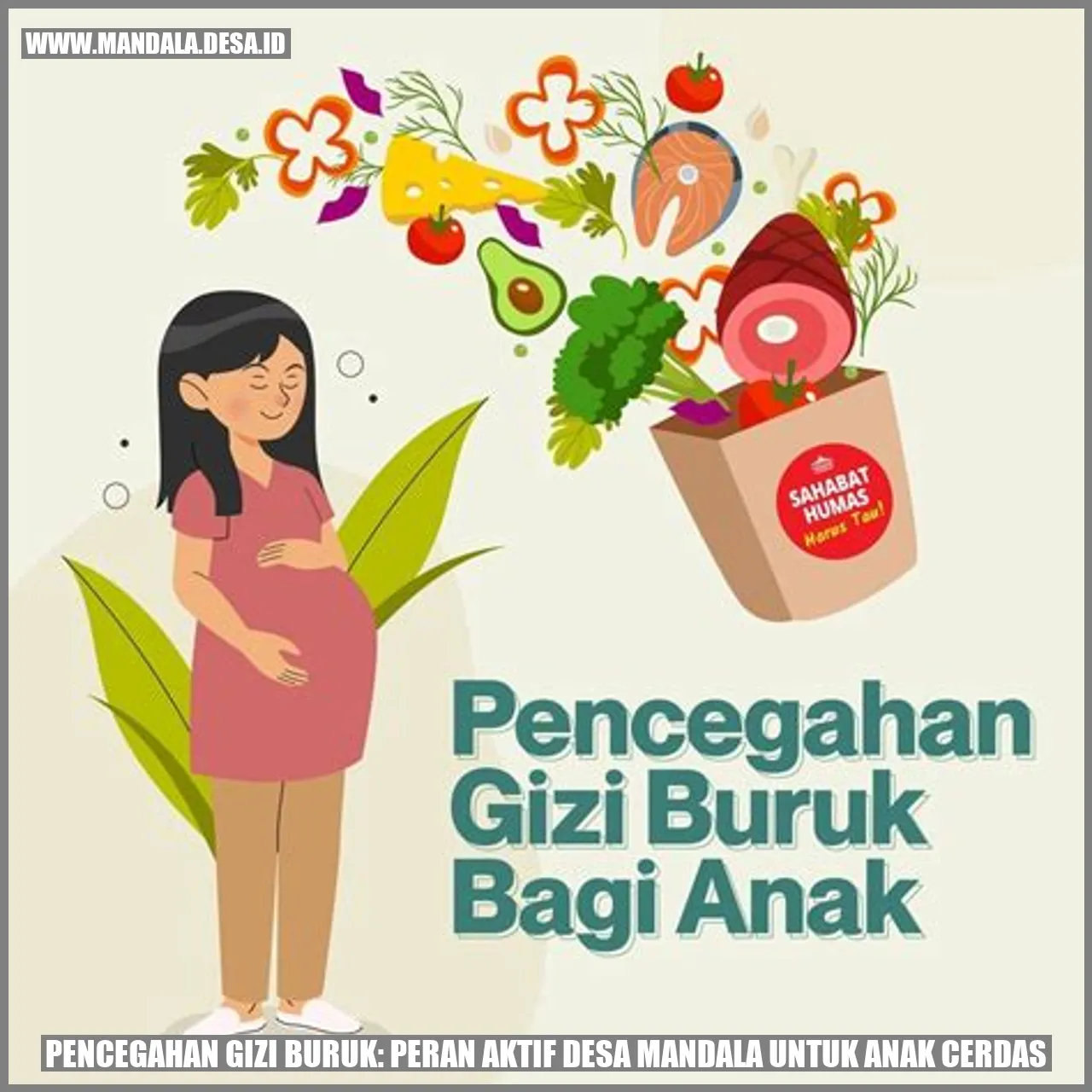 Pencegahan Gizi Buruk: Peran Aktif Desa Mandala untuk Anak Cerdas