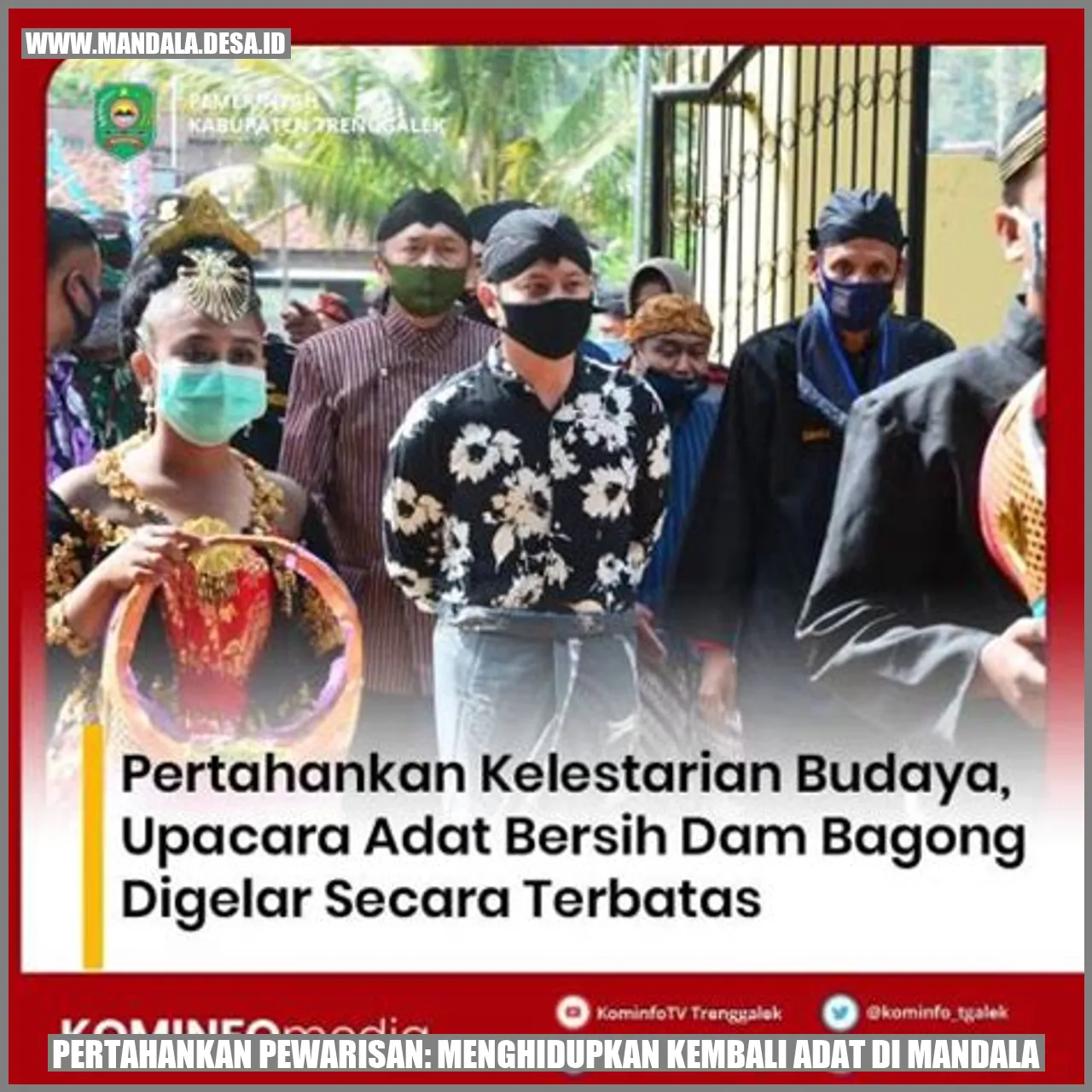 Pertahankan Pewarisan: Menghidupkan Kembali Adat di Mandala