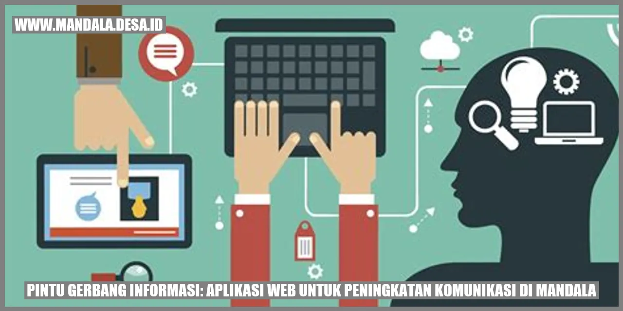Pintu Gerbang Informasi: Aplikasi Web untuk Peningkatan Komunikasi di Mandala