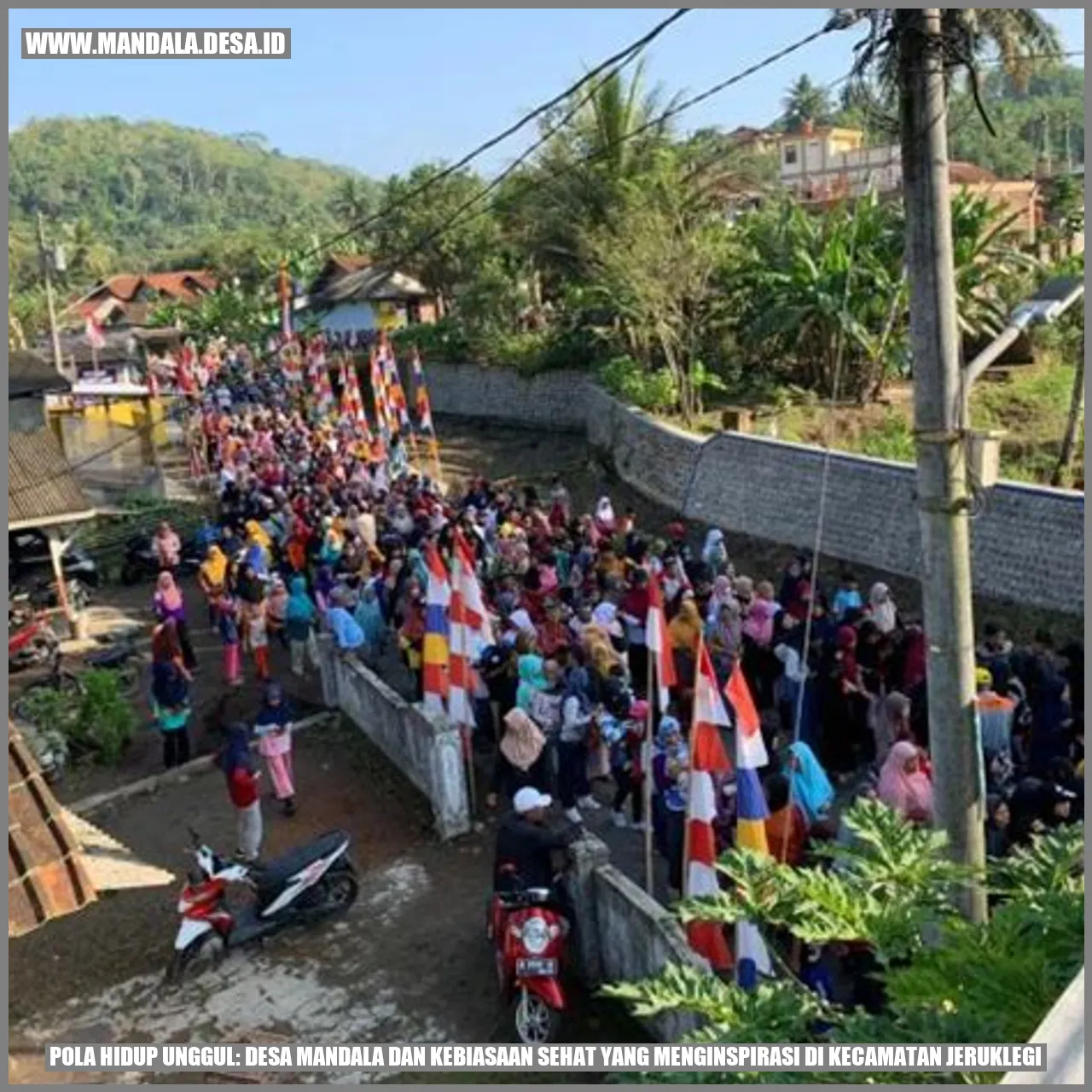 Desa Mandala: Menginspirasi dengan Pola Hidup Unggul