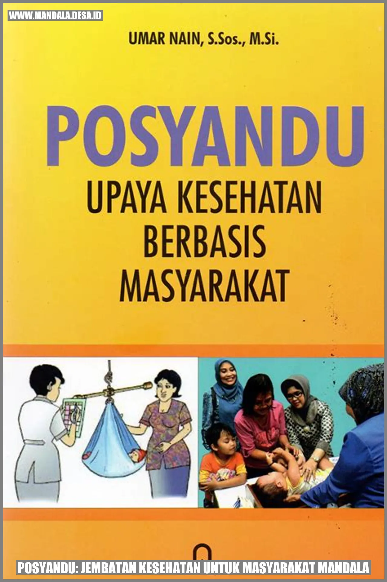 Posyandu: Jembatan Kesehatan untuk Masyarakat Mandala