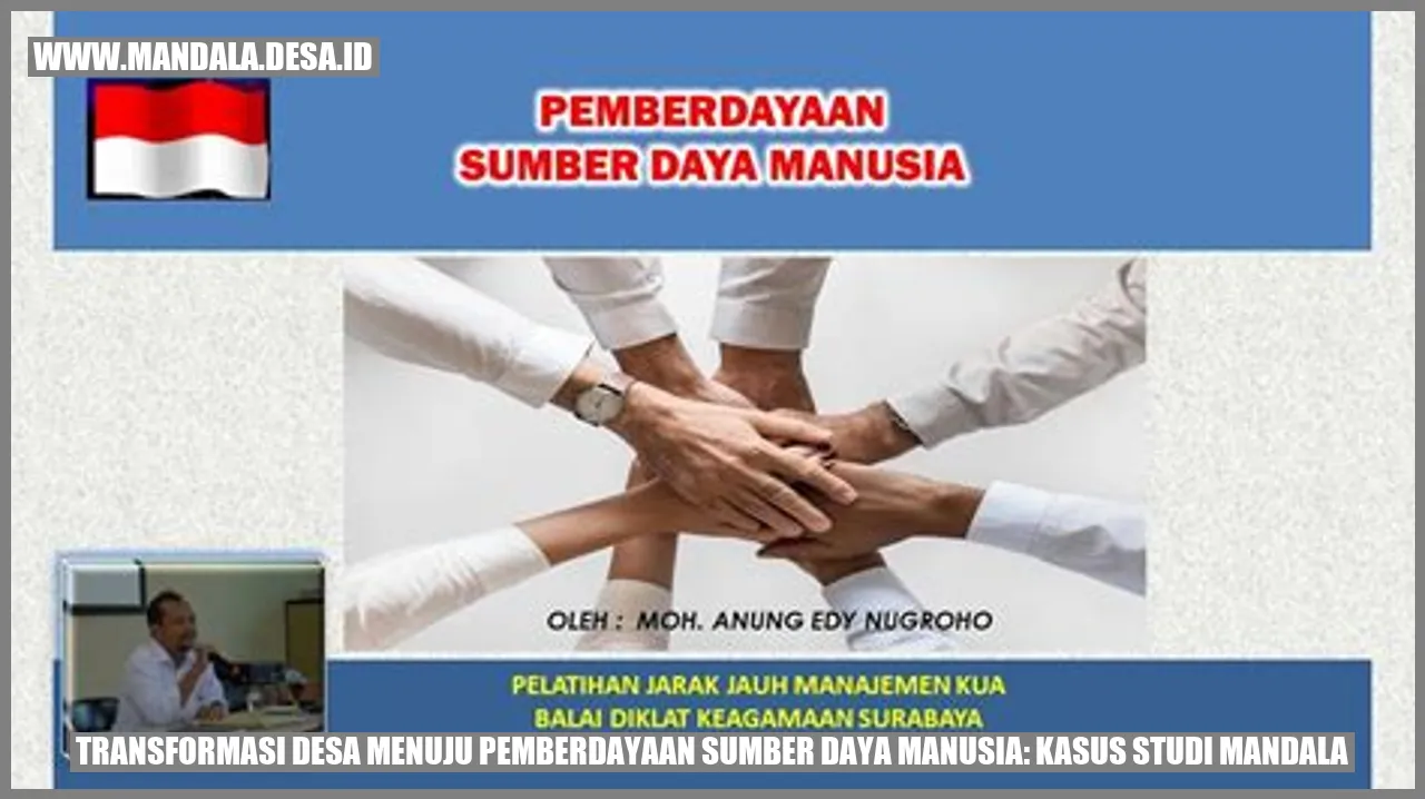 Gambar Transformasi Desa Menuju Pemberdayaan Sumber Daya Manusia: Kasus Studi Mandala